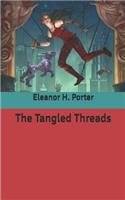 The Tangled Threads