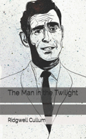 The Man in the Twilight