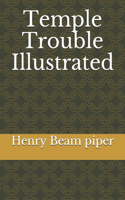 Temple Trouble Illustrated
