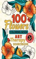 100 Flowers Coloring Book Art Therapy Sourcebook
