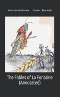 The Fables of La Fontaine (Annotated)