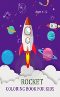 Rocket Coloring Book For Kids Ages 4-12