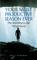 Your Most Productive Season Ever