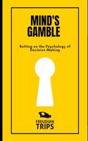 Mind's Gamble