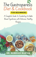 Gastroparesis Diet & Cookbook For Beginners