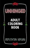 Unhinged Adult Coloring Book (Reputation Version)