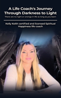 Life Coach's Journey Through Darkness to Light