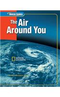 Glencoe Iscience: The Air Around You, Student Edition: (Glen Sci: The Air Above Us)