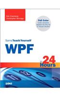Sams Teach Yourself WPF in 24 Hours