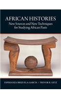 African Histories: New Sources and New Techniques for Studying African Pasts