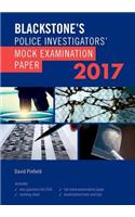 Blackstone's Police Investigators' Mock Examination Paper 2017
