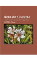 Creed and the Creeds; Their Function in Religion, Being the Bampton Lectures of 1911