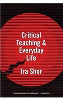 Critical Teaching and Everyday Life