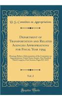 Department of Transportation and Related Agencies Appropriations for Fiscal Year 1994, Vol. 2: Hearings Before a Subcommittee of the Committee on Appropriations, United States Senate, One Hundred Third Congress, First Session; Pages 811-1672: Hearings Before a Subcommittee of the Committee on Appropriations, United States Senate, One Hundred Third Congress, First Session; Pages 811-1672