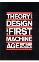 Theory and Design in the First Machine Age