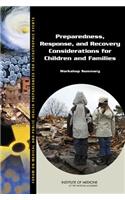 Preparedness, Response, and Recovery Considerations for Children and Families