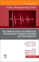 Complex World of Ventricular Pre-Excitation: Towards Precision Electrocardiology, an Issue of Cardiac Electrophysiology Clinics