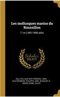 Les Mollusques Marins Du Roussillon