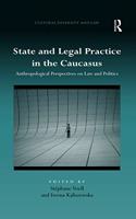 State and Legal Practice in the Caucasus