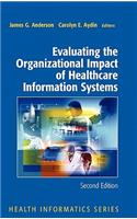 Evaluating the Organizational Impact of Health Care Information Systems