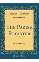 The Parish Register (Classic Reprint)