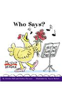 Who Says?