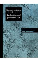 Early Evolution of Metazoa and the Significance of Problematic Taxa