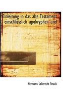 Einleitung in Das Alte Testament Einschliesslich Apokryphen Und ...: (German)