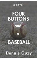 Four Buttons and a Baseball