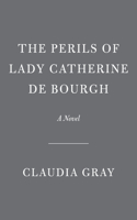 Perils of Lady Catherine de Bourgh