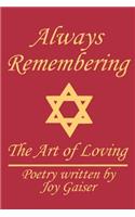 Always Remembering: The Art of Loving