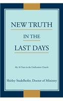 New Truth in the Last Days: My 36 Years in the Unification Church(English)