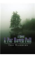 A Far Haven Fall: (English)