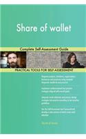 Share of wallet Complete Self-Assessment Guide