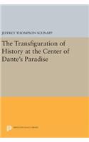 The Transfiguration of History at the Center of Dante's Paradise