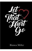 Let That Hurt Go