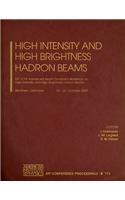 High Intensity and High Brightness Hadron Beams