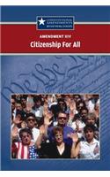Amendment XIV: Citizenship for All