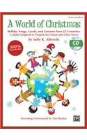 World of Christmas -- Holiday Songs, Carols, and Customs from 15 Countries: A Global Songbook or Program for Unison and 2-Part Voices (Kit), Book & CD (Book Is 100% Reproducible)