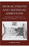 Moral Visions and Material Ambitions