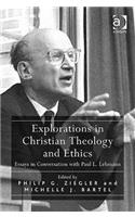 Explorations in Christian Theology and Ethics