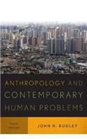 Anthropology and Contemporary Human Problems