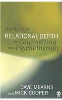 Working at Relational Depth in Counselling and Psychotherapy