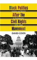 Black Politics After the Civil Rights Movement