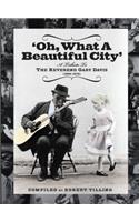 Oh What a Beautiful City: A Tribute to Reverend Gary Davis
