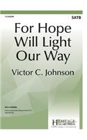 For Hope Will Light Our Way