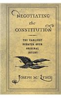 Negotiating the Constitution