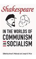 Shakespeare in the World of Communism and Socialism