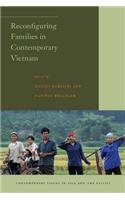 Reconfiguring Families in Contemporary Vietnam