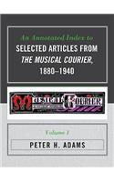 An Annotated Index to Selected Articles from The Musical Courier, 1880-1940